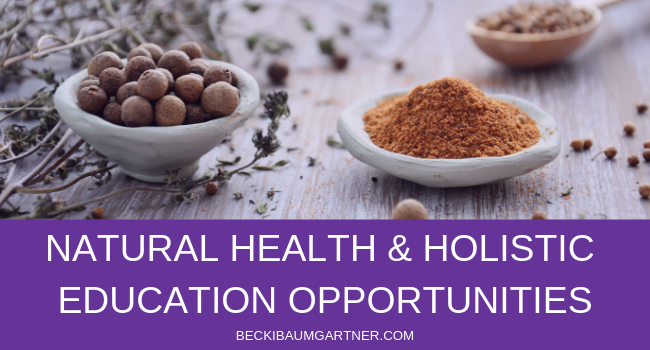 Natural Health & Holistic Wellness Education Opportunities