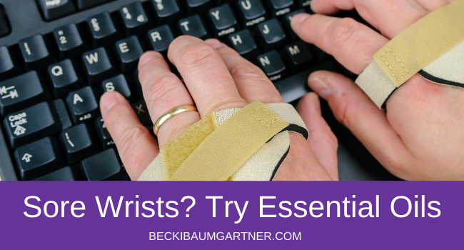 How to Comfort Sore Wrists with Essential Oils