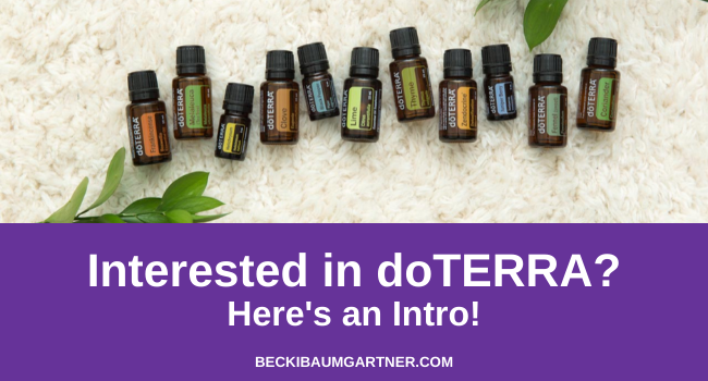 Interested in doTERRA? Here's an Intro!
