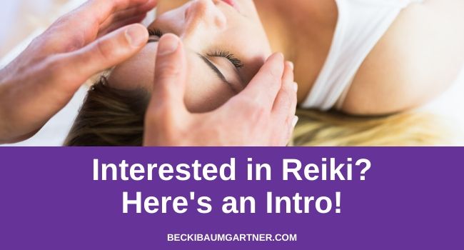 Interested in Reiki? Here's an Intro!