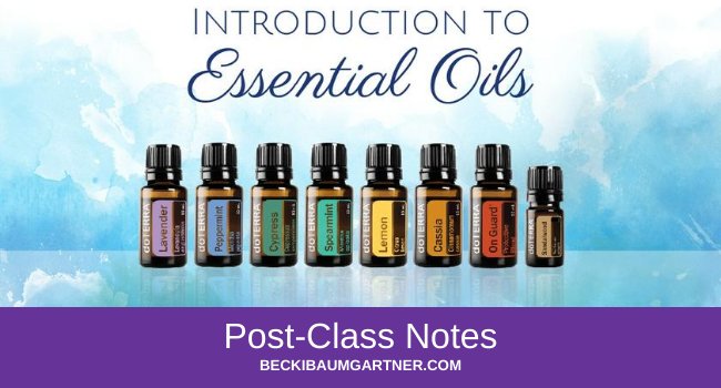 Introduction to Essential Oils Post-Class Notes