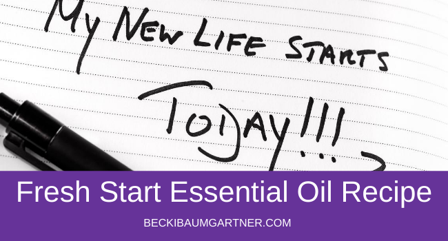 Ready for a Fresh Start? Try My Fresh Start Essential Oil Recipe!