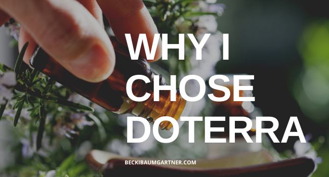 Why I Chose doTERRA